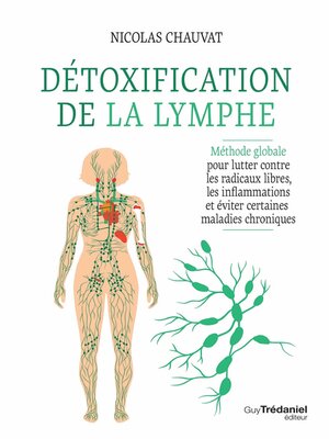 cover image of Détoxification de la lymphe--Méthode globale pour lutter contre les radicaux libres, les inflammati